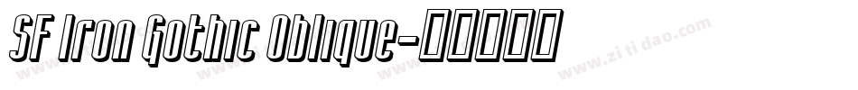 SF Iron Gothic Oblique字体转换